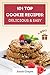 101 Top Cookie Recipes: Delicious & Easy + FREE GIFT (Cookie Cookbook, Best Cookie Recipes, Sugar Cookie Recipe, Chocolate Cookie Recipe, Holiday Cookies, Cookie Recipe Book, Baking Tips)