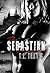 The Sebastian Chronicles (The Sebastian Chronicles #1-5)