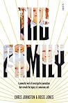 The Family: A Powerful Work of Investigative Journalism that Reveals the Legacy of a Notorious Cult