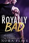 Royally Bad