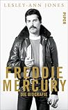 Freddie Mercury - Die Biographie by Lesley-Ann Jones