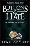 Buttons & Hate by Penelope Sky