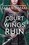 A Court of Wings and Ruin by Sarah J. Maas