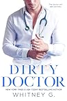 Dirty Doctor by Whitney G.