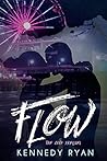 Flow by Kennedy Ryan