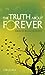 The Truth about Forever: Ke...