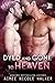 Dyed and Gone to Heaven (Cu...