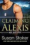 Claiming Alexis by Susan Stoker