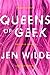 Queens of Geek by Jen  Wilde