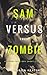 Sam versus the Zombie (The Living Dead Boy #2.5)