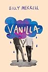 Vanilla by Billy Merrell