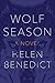 Wolf Season by Helen Benedict