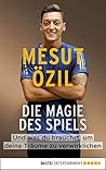 Die Magie des Spiels by Mesut Özil