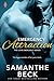 Emergency Attraction (Love Emergency #3) by Samanthe Beck