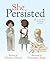 She Persisted: 13 American Women Who Changed the World