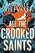 All the Crooked Saints