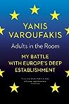 Adults in the Room by Yanis Varoufakis