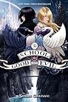 The School for Good and Evil (The School for Good and Evil, #1)