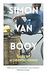 Tales of Accidental Genius by Simon Van Booy