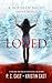 Loved (House of Night Other World, #1)