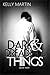 Dark and Dreadful Things (D...