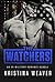 THE WATCHERS: 6 Military Ro...