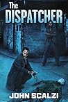 The Dispatcher by John Scalzi