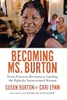 Becoming Ms. Burton by Susan Burton