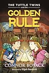 The Tuttle Twins and the Golden Rule (Tuttle Twins, #6)