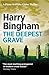 The Deepest Grave (Fiona Griffiths, #6)