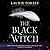 The Black Witch (The Black Witch Chronicles #1)