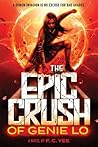 The Epic Crush of Genie Lo by F.C. Yee