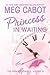 Princess in Waiting (The Princess Diaries, #4)