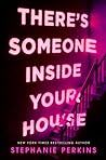 There's Someone Inside Your House