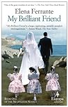 My Brilliant Friend by Elena Ferrante