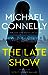 The Late Show (Renée Ballard, #1; Harry Bosch Universe, #30)