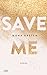 Save Me (Maxton Hall, #1)