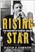 Rising Star: The Making of Barack Obama