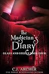 The Magician's Diary by C.J. Archer