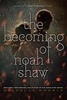 The Becoming of Noah Shaw by Michelle Hodkin