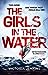 The Girls in the Water by Victoria Jenkins