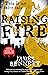 Raising Fire (Ben Garston, #2)