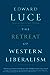 The Retreat of Western Liberalism