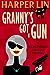 Granny's Got a Gun (Secret Agent Granny #1)