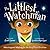 The Littlest Watchman: Watching and Waiting for the Very First Christmas