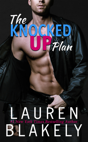 The Knocked up Plan by Lauren Blakely