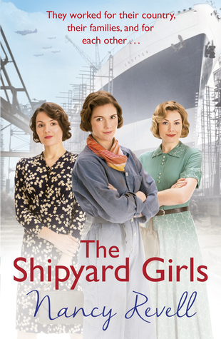 The Shipyard Girls by Nancy Revell