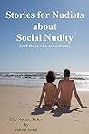 Stories for Nudists about Social Nudity by Martin Brant