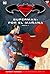 Superman: Por el Mañana, Parte 1 (Colección Novelas Gráficas Batman y Superman, #11)