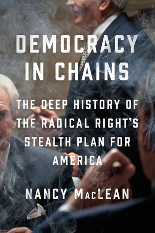 Democracy in Chains by Nancy MacLean